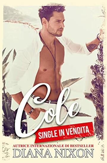 Cole (Single in Vendita Vol. 1)